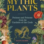 Potions and Poisons from the Garden of the Gods — Enchanted Gardens
