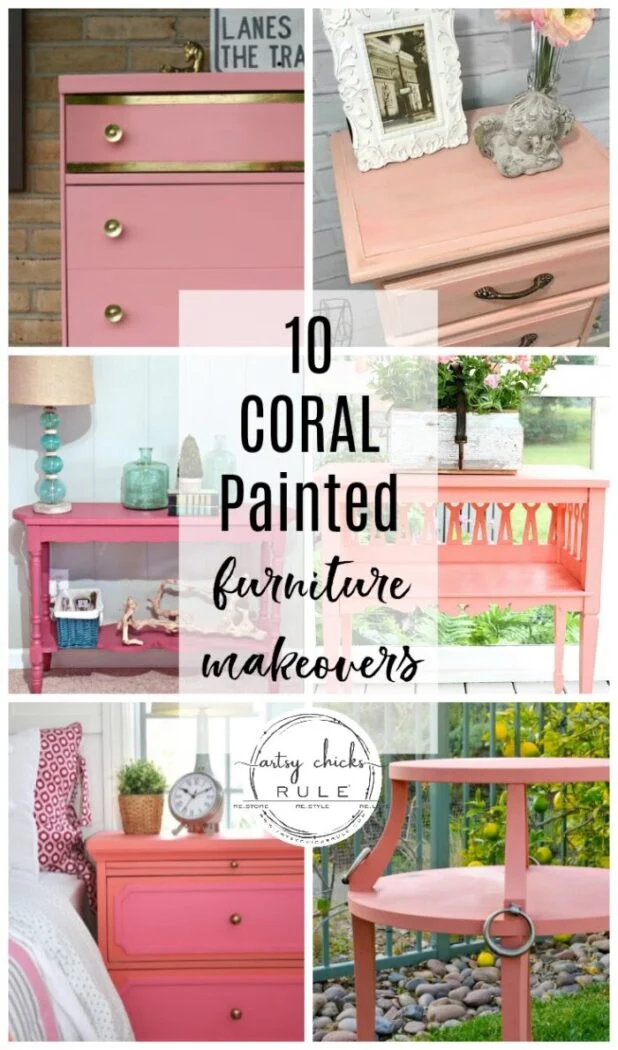 painted furniture color inspiration - artsy chicks rule® 26 collage of six coral painted furniture pieces, including dressers, tables, and benches, showcasing striking before and after makeovers. text overlay reads 10 coral painted furniture makeovers with decorative accents.