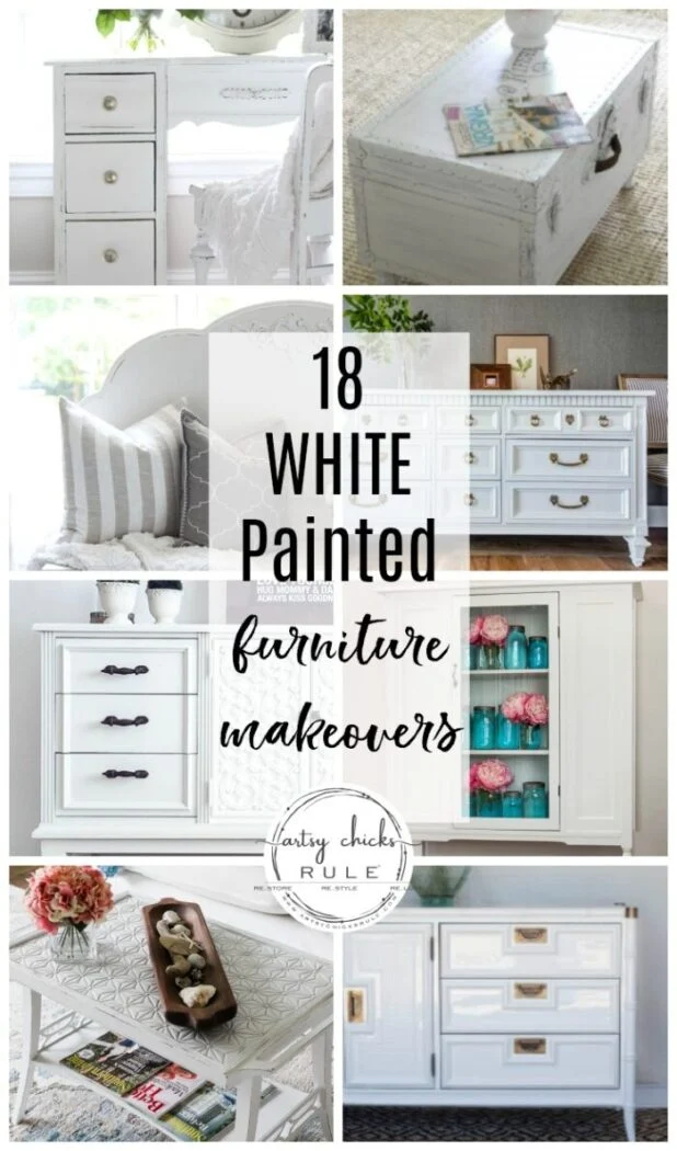 painted furniture color inspiration - artsy chicks rule® 31 a collage of painted white furniture makeovers—desks, dressers, cabinets, and tables styled with decor accents. text overlay reads: 18 white painted furniture makeovers.